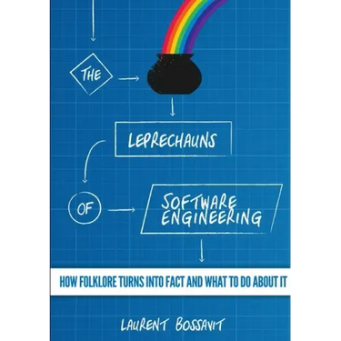 The Leprechauns of Software Engineering