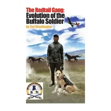 The Redtail Gang: Evolution of the Buffalo Soldier