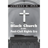 The Black Church in the Post-Civil Rights Era