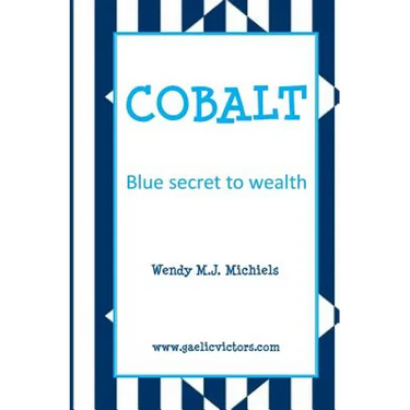 Cobalt: Blue Secret to Wealth