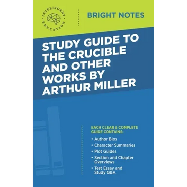 Study Guide to The Crucible and Other Works by Arthur Miller