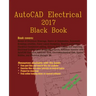 AutoCAD Electrical 2017 Black Book