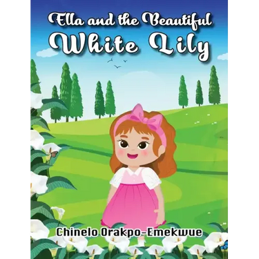 Ella and the Beautiful White Lily