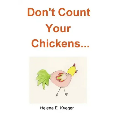 Don't Count Your Chickens