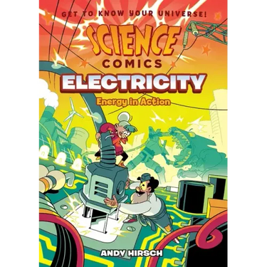 Science Comics: Electricity: Energy in Action
