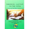 Throwing Caution to the Wind: A Third Age Writers' Perspective