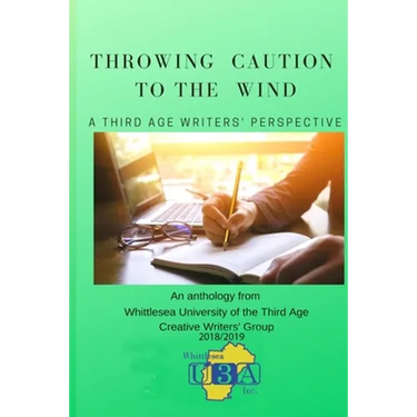 Throwing Caution to the Wind: A Third Age Writers' Perspective