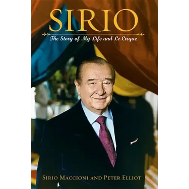Sirio: The Story of My Life and Le Cirque