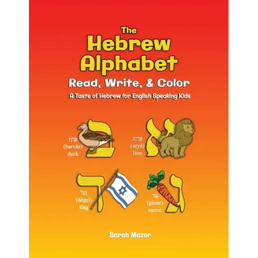 The Hebrew Alphabet: Read, Write, & Color: Print, Write, & Color