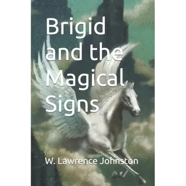 Brigid and the Magical Signs