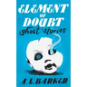 Element of Doubt: Ghost Stories