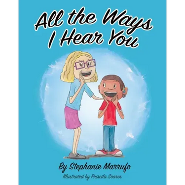 All the Ways I Hear You