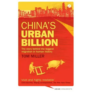 China's Urban Billion: The Story Behind the Biggest Migration in Human History