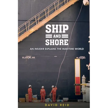 Ship and Shore: An Insider Explains the Maritime World