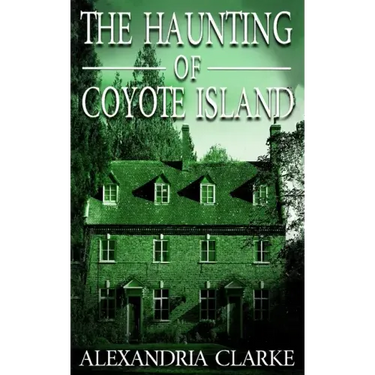 The Haunting of Coyote Island
