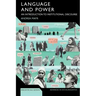 Language and Power: An Introduction to Institutional Discourse