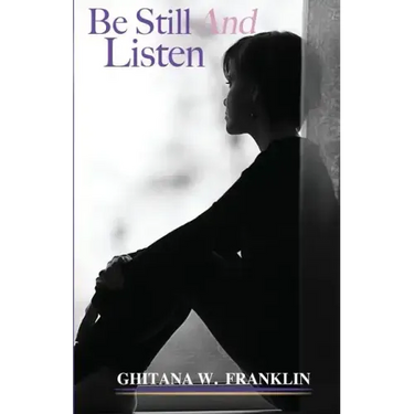 Be Still And Listen