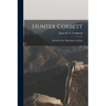Hunter Corbett: Fifty-six Years Missionary In China