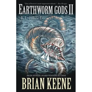 Earthworm Gods II: Deluge