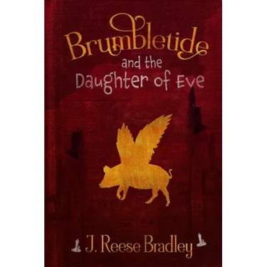 Brumbletide and the Daughter of Eve