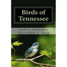 Birds of Tennessee: A New Annotated Checklist