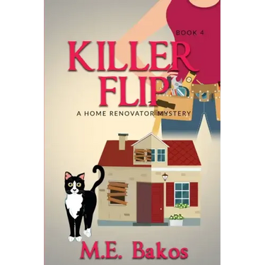 KILLER FLIP, A Home Renovator Mystery