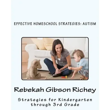 Effective Homeschool Strategies: Autism