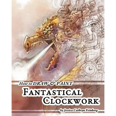 How to Draw & Paint Fantastical Clockwork