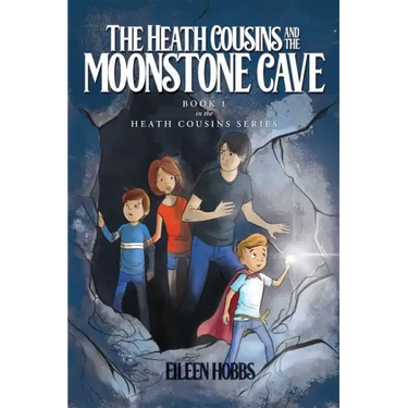 The Heath Cousins and the Moonstone Cave: Book 1 in the Heath Cousins Series