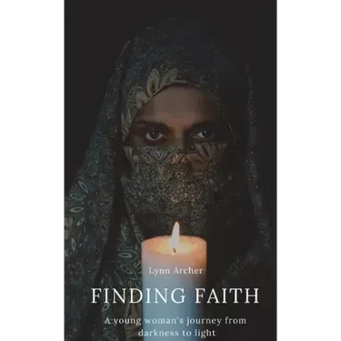 Finding Faith: A young woman's journey from darkness to light