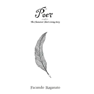 The Poet of The Characters' Short Living Story