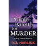 Purple Palette for Murder: A Meg Harris Mystery