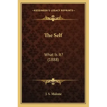 The Self: What Is It? (1888)