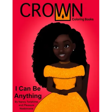 Crown Coloring Books: I Can Be Anything