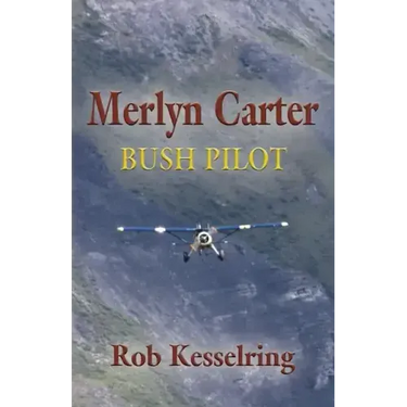 Merlyn Carter, Bush Pilot