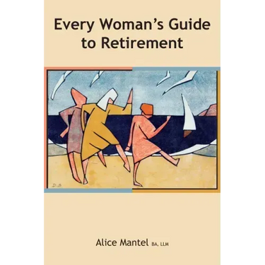 Every Woman's Guide To Retirement