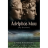 Adelphós Mou: My Brother