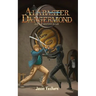 Alabaster Dangermond and the Serpent's Blade