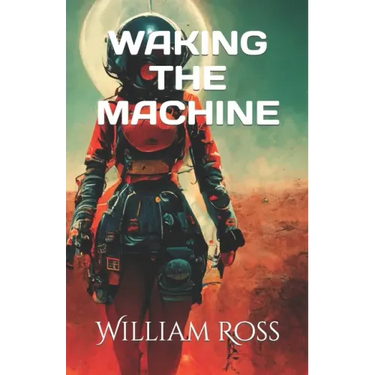 Waking the Machine