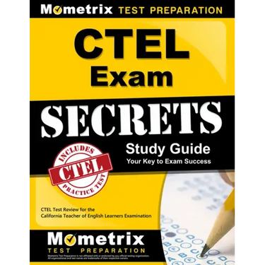 Ctel Exam Secrets Study Guide: Ctel Test Review for the California Teacher of English Learners Examination