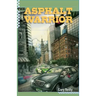 The Asphalt Warrior