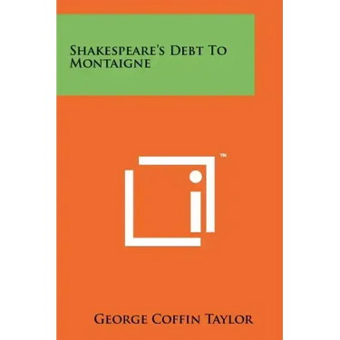 Shakespeare's Debt To Montaigne