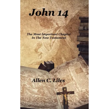 John 14: The Most Important Chapter In The New Testament