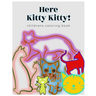 Here Kitty Kitty: a children's coloring book