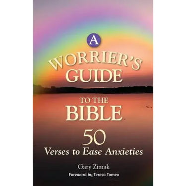 A Worrier's Guide to the Bible: 50 Verses to Ease Anxieties