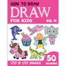 How to Draw for Kids: 50 Cute Step By Step Drawings (Vol 14)