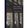 The Family Sepulchre