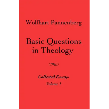 Basic Questions in Theology, Volume 1
