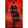 A World of Vampires Volume 1