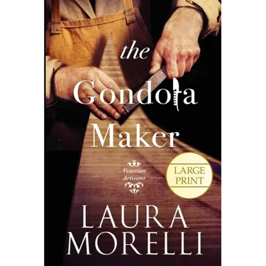 The Gondola Maker: A Novel of 16th-Century Venice